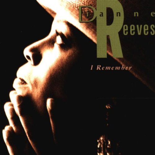 Dianne Reeves/I Remember