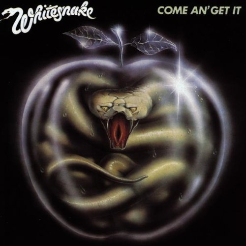 WHITESNAKE/COME AN' GET IT