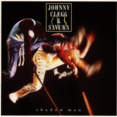 Johnny Clegg & Savuka/Shadow Man@Import