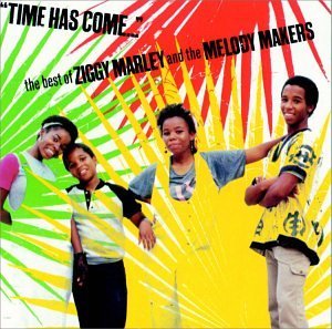 MARLEY,ZIGGY & MELODY MAKERS/TIME HAS COME