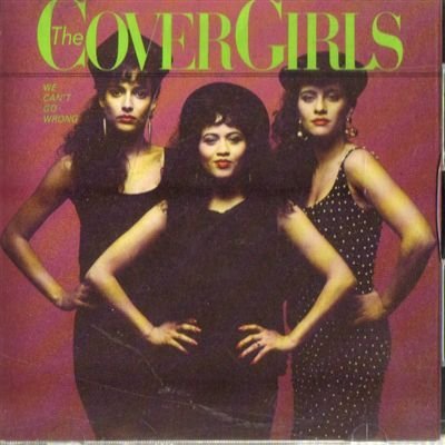 Cover Girls/We Can'T Go Wrong