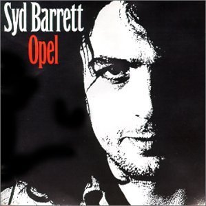 Syd Barrett/Opel