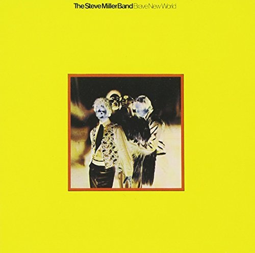 Steve Miller Band/Brave New World
