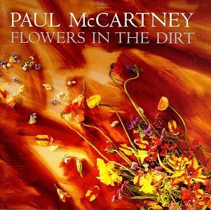 Paul McCartney/Flowers In The Dirt