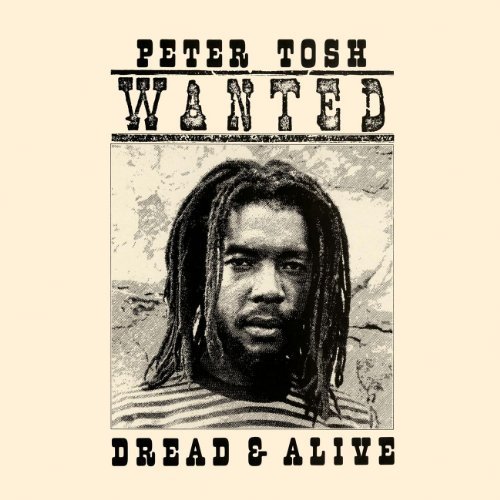 Peter Tosh/Wanted Dread Or Alive