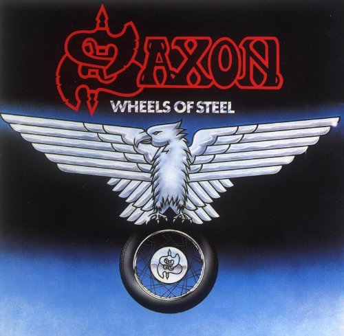 Saxon/Wheels Of Steel