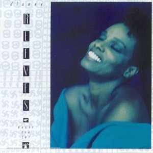 REEVES,DIANNE/NEVER TOO FAR