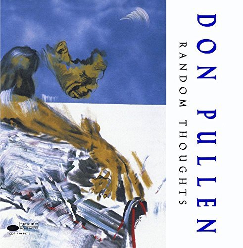 Don Pullen Random Thoughts 