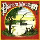 PIRATES OF THE MISSISSIPPI/PIRATES OF THE MISSISSIPPI