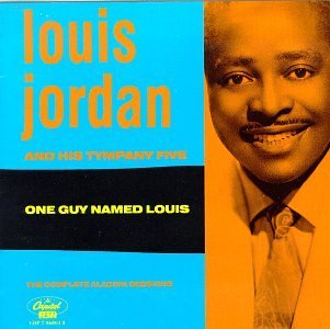 Louis Jordan/One Guy Named Louis