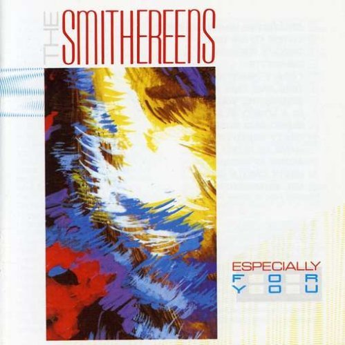 Smithereens/Especially For You