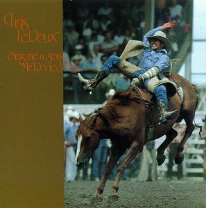 LEDOUX,CHRIS/SING ME A SONG MR. RODEO MAN