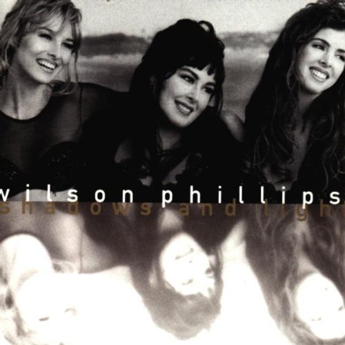 WILSON PHILLIPS/SHADOWS & LIGHT