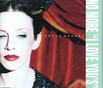 Annie Lennox/No More I Love You's / Ladies