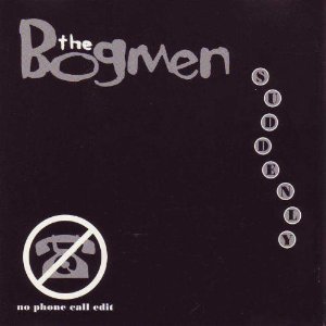 Bogmen/Suddenly