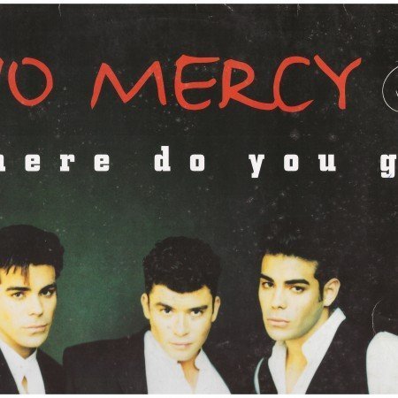 No Mercy/Where Do You Go
