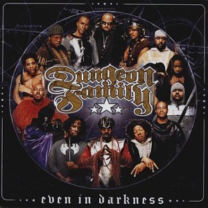 Dungeon Family/Even In Darkness@Explicit Version@Even In Darkness