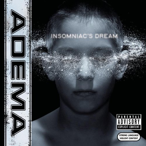 Adema/Insomniac's Dream@Explicit Version