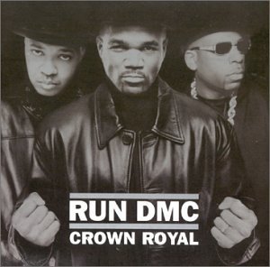 Run-D.M.C./Crown Royal@Explicit Version@Feat. Nas/Havoc/Beastie Boys