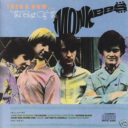 Monkees/Then & Now...The Best Of The Monkees
