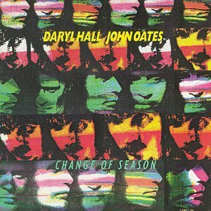Hall & Oates/Change Of Season