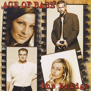 ACE OF BASE/BRIDGE