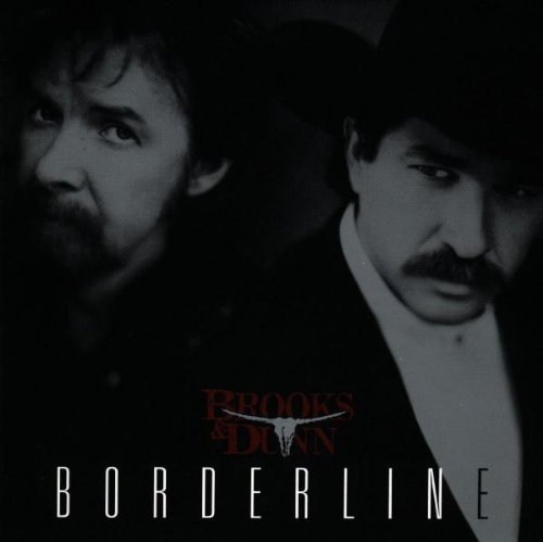 BROOKS & DUNN/BORDERLINE