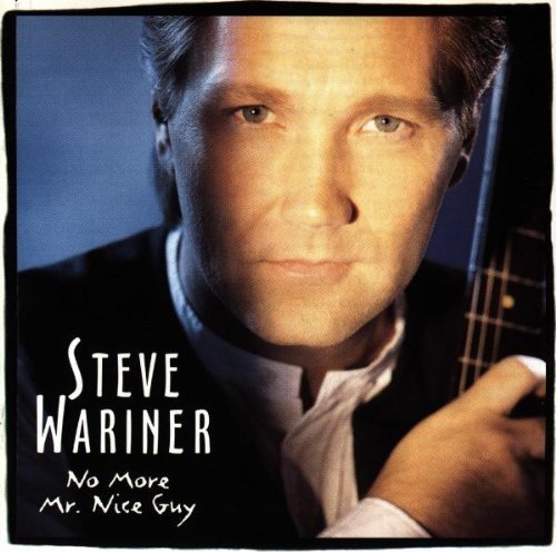 Steve Wariner/No More Mr. Nice Guy