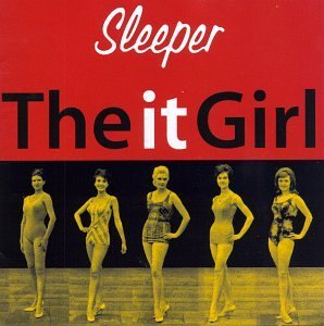 Sleeper/It Girl