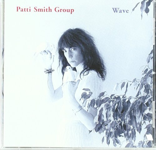 Patti Smith/Wave