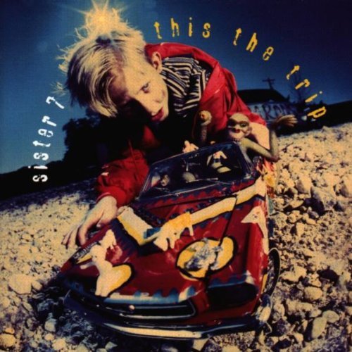SISTER 7/THIS IS THE TRIP