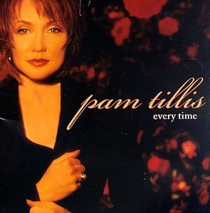 TILLIS,PAM/EVERY TIME
