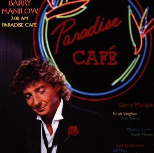 Barry Manilow/2 A.M. Paradise Cafe@Barry Manilow Masters