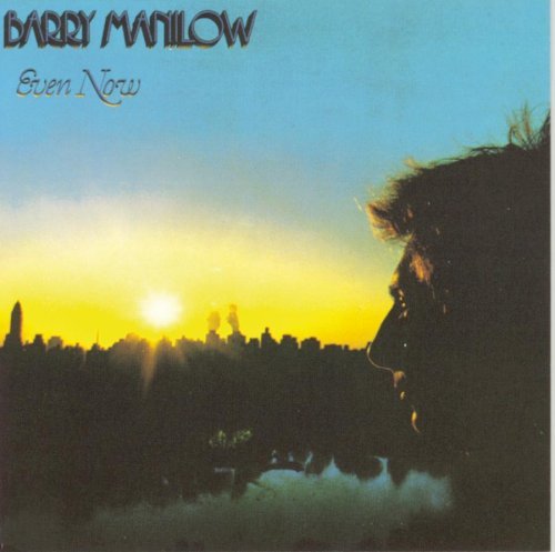 MANILOW,BARRY/EVEN NOW