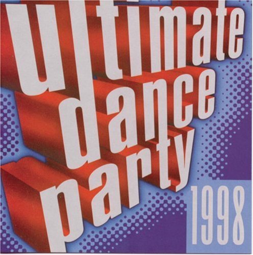 Ultimate Dance Party/1998 Ultimate Dance Party@La Bouche/Real Mccoy/Braxton@Ultimate Dance Party