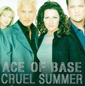 Ace Of Base/Cruel Summer