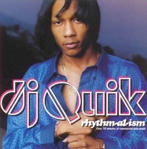 Dj Quik/RHYTHM-AL-ISM@Rhythm-Al-Ism