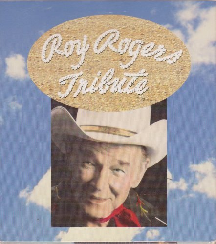 Roy Rogers/Tribute