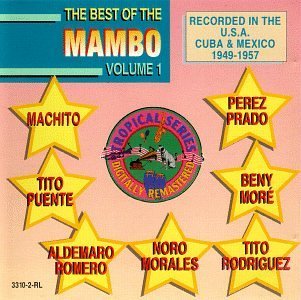 Best Of Mambo Vol. 1 Best Of Mambo Puente Romero Morales Machito Best Of Mambo 