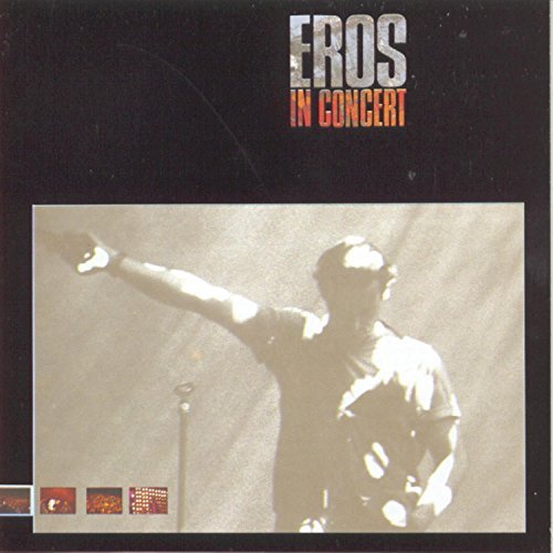 Eros Ramazzotti/Eros In Concert