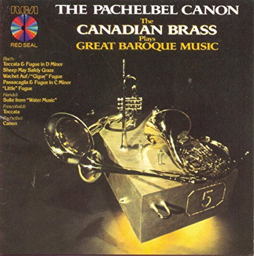 CANADIAN BRASS/PLAY PACHELBEL KANON