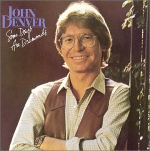 John Denver/Some Days Are Diamonds