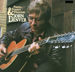 John Denver/Poems Prayers & Promises