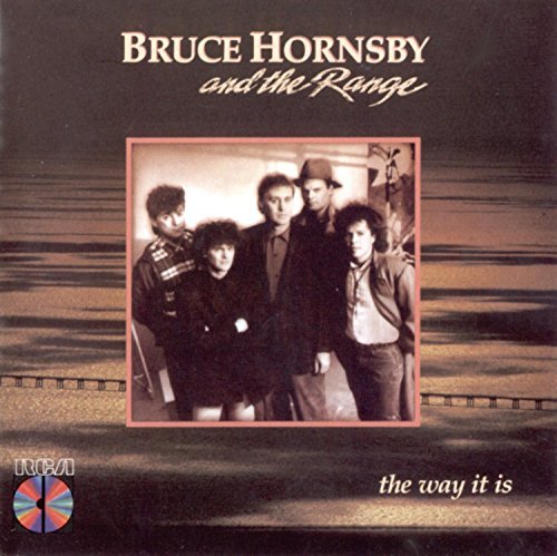 HORNSBY,BRUCE & THE RANGE/WAY IT IS