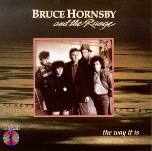Bruce Hornsby & The Range/Way It Is