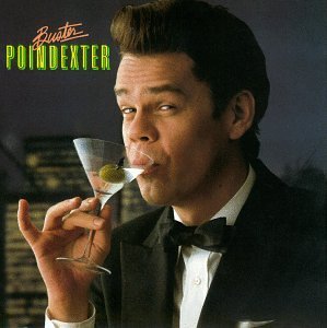 POINDEXTER,BUSTER/BUSTER POINDEXTER