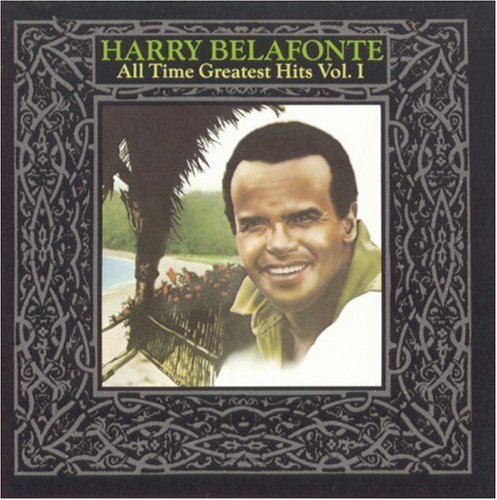 BELAFONTE,HARRY/VOL. 1-ALL TIME GREATEST HITS