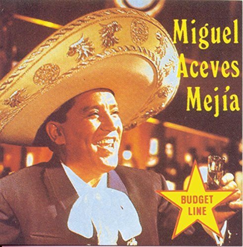 Miguel Aceves Mejia/Miguel Aceves Mejia