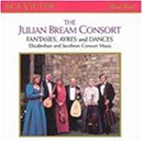 Julian Bream Consort/Fantasies Ayres & Dances