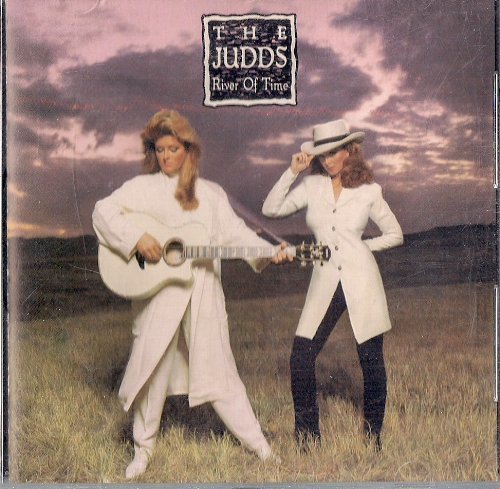 Judds/River Of Time